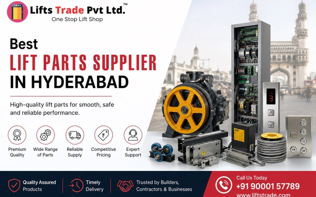 Best Lift Parts Supplier In Hyderabad