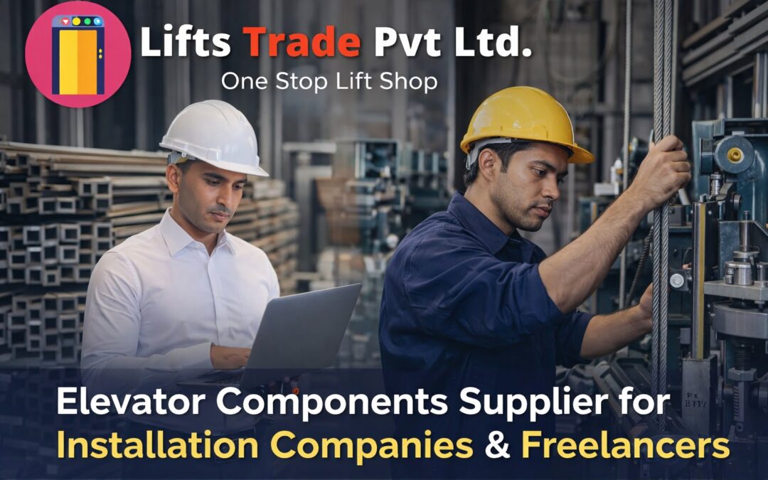 Elevator Components Supplier for Installation Companies & Freelancers