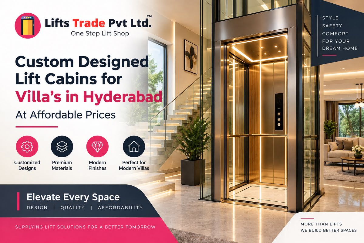 Custom Designed Lift Cabins for Villas in Hyderabad Custom Designed Lift Cabins for Villas in Hyderabad
